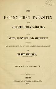 Cover of: pflanzlichen Parasiten des menschlichen Körpers.: Für Ärzte, Botaniker und Studirende zugleich als Anleitung in das Studium der niederen Organismen.
