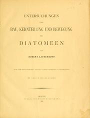 Cover of: Untersuchungen über Bau, Kernteilung und Bewegung der Diatomeen.