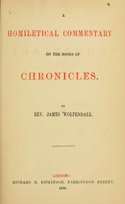Cover of: A homiletical commentary on the books of Chronicles. by James Wolfendale