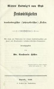 Cover of: Denkwürdigkeiten brandenburgischer (hohenzollerischer) Fürsten.: Mit einem aus Archivalien des ehemal. brandenburgischen geh. Haus- und Staatsarchive verfassten historischen Commentare hrsg. von Constantin Höfler.