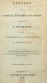 Cover of: Letters on clerical manners and habits: addressed to a student in the Theological Seminary at Princeton, N.J.
