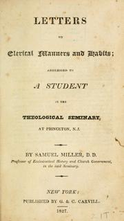 Cover of: Letters on clerical manners and habits by Miller, Samuel