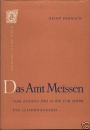 Das Amt Meissen vom Anfang des 14. bis zur Mitte des 16. Jahrhunderts by Heinz Pannach