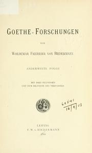 Cover of: Goethe-Forschungen. by Woldemar von Biedermann