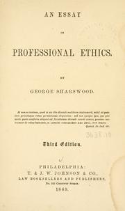 Cover of: An essay on professional ethics by George Sharswood