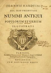 Cover of: Joannis Harduini Soc. Jesu presbyteri Nummi antiqui populorum et urbium illustrati.