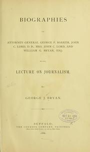 Biographies of Attorney-General George P. Barker by George J. Bryan
