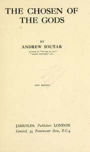 Cover of: The chosen of the gods by Andrew Soutar