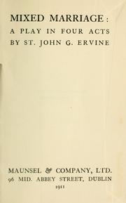 Cover of: Mixed marriage by Ervine, St. John G.