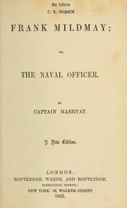 Cover of: Frank Mildmay; or, The naval officer. | Frederick Marryat