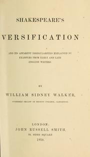 Cover of: Shakespeare's versification and its apparent irregularities explained by examples from early and late English writers