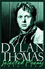 Cover of: Dylan Thomas selected poems, 1934-1952.