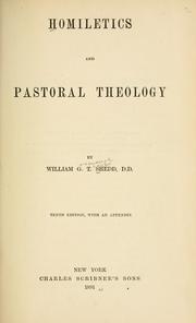 Cover of: Homiletics and pastoral theology | Shedd, William Greenough Thayer