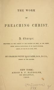 Cover of: The work of preaching Christ | Charles Pettit McIlvaine