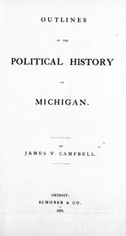 Cover of: Outlines of the political history of Michigan