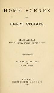 Cover of: Home scenes and heart studies. by Grace Aguilar