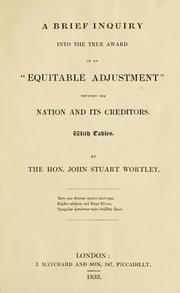 Cover of: A brief inquiry into the true award of an "equitable adjustment" between the nation and its creditors: with tables