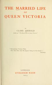 Cover of: The married life of Queen Victoria