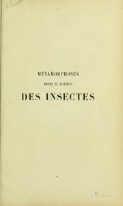 Cover of: Métamorphoses murs et instincts des insectes: (insectes, myriapodes, arachnides, crustacés)