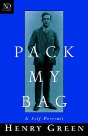 Pack My Bag by Henry Green, Sebastian Yorke