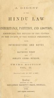 Cover of: A digest of the Hindu law of inheritance, partition, and adoption. by West, Raymond Sir