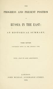 Cover of: The Progress and present position of Russia in the East by Sir John McNeill, Sir John McNeill