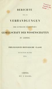 Cover of: Berichte über die Verhandlungen der Sächsischen Akademie der Wissenschaft zu Leipzig, Philologisch-Historische Klasse. by 