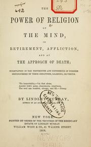 Cover of: Power of religion on the mind in retirement: affliction & at the approach of death ...