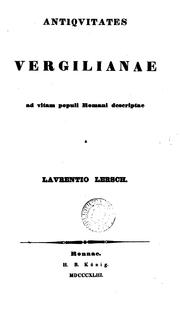 Antiquitates Vergilianae ad vitam populi Romani descriptae by Laurenz Lersch