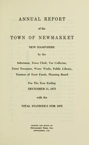 Cover of: Reports of the selectmen and town treasurer and the superintendent of public schools of the Town of Newmarket, for the year ..