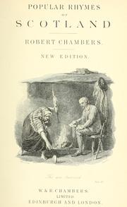 Cover of: Popular rhymes of Scotland by Robert Chambers, Robert Chambers