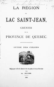 Cover of: La région du Lac Saint-Jean: grenier de la province de Québec : guide des colons