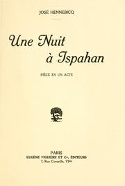 Cover of: Une nuit à Ispahan by José Hennebicq