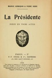Cover of: La présidente by Maurice Hennequin