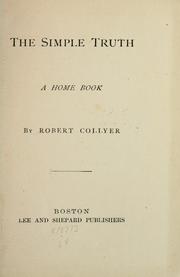 Cover of: The simple truth by Robert Collyer