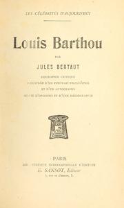 Cover of: Louis Barthou: biographie critique.