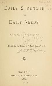 Cover of: Daily strength for daily needs ... by Mary W. Tileston, Mary W. Tileston