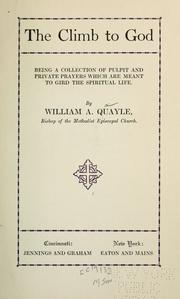 Cover of: The climb to God | William A. Quayle