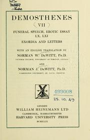 Cover of: Funeral speech, Erotic essay 60, 61, Exordia and Letters, with an English translation by Norman W. DeWitt and Norman J. DeWitt.