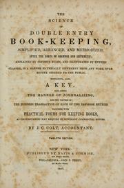 Cover of: The science of double entry book-keeping: simplified, arranged and methodized ... Also, containing a key, explaining the manner of journalizing, and the nature of the business transaction of ... the day-book entries. Together with practical forms for keeping books ...