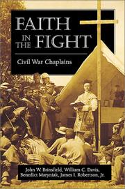 Cover of: Faith in the fight: Civil War chaplains