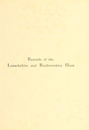 Cover of: Records of the Lanarkshire and Renfrewshire Hunt