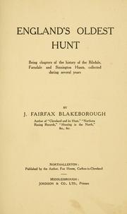 Cover of: England's oldest hunt: being chapters of the history of the Bilsdale, Farndale and Sinnington Hunts, collected during several years