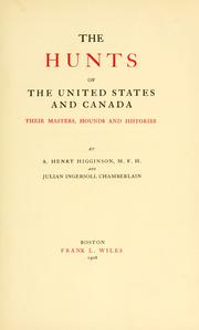 The hunts of the United States and Canada by A. Henry Higginson