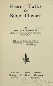 Cover of: Heart talks on Bible themes by Ellin J. Toy Knowles