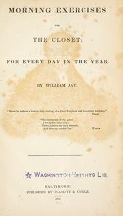 Cover of: Morning exercises for the closet: for every day in the year. by Jay, William