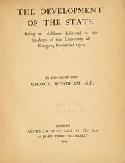 Cover of: The development of the state: being an address delivered to the students of the University of Glasgow, November 1904
