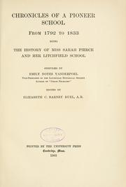 Cover of: Chronicles of a pioneer school from 1792 to 1833: being the history of Miss Sarah Pierce and her Litchfield school