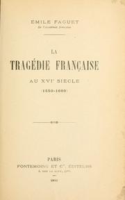 Cover of: tragédie française au 16e siècle.: 1500-1600.