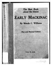 Cover of: Early Mackinac. by Meade C. Williams